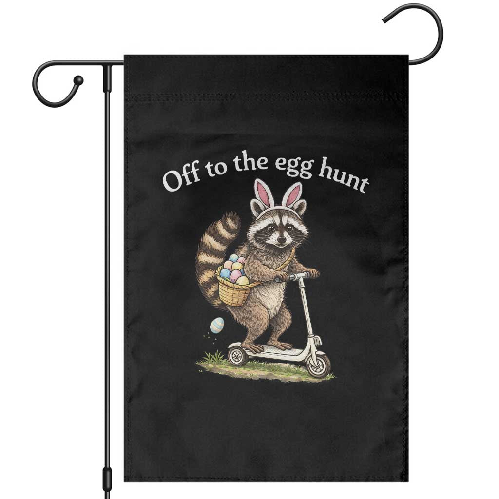 Off To The Egg Hunt Garden Flag Funny Easter Raccoon TS14 Black Print Your Wear