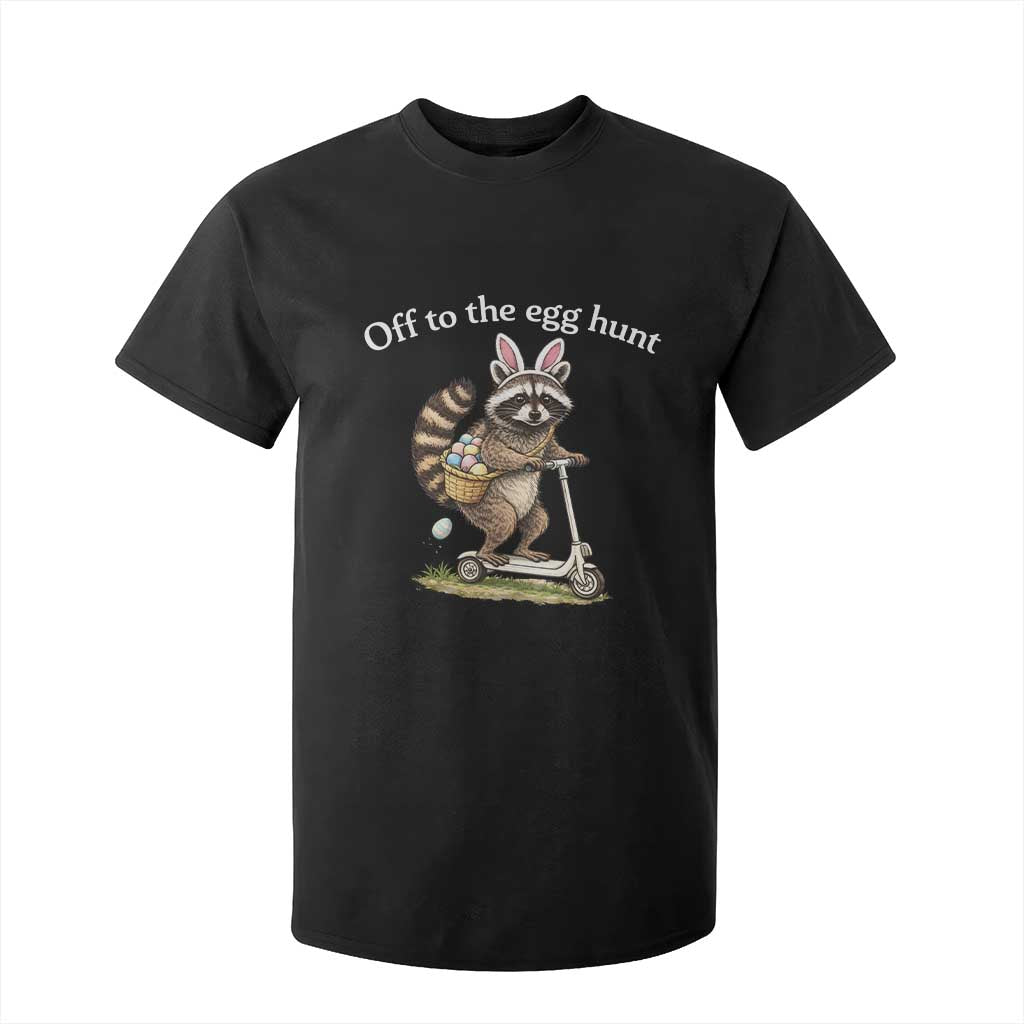Off To The Egg Hunt T Shirt For Kid Funny Easter Raccoon TS14 Black Print Your Wear