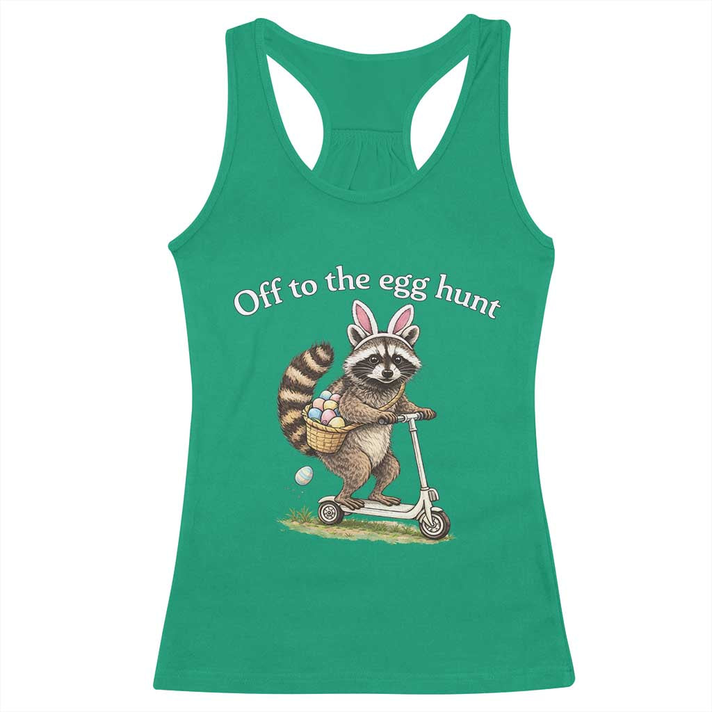 Off To The Egg Hunt Racerback Tank Top Funny Easter Raccoon TS14 Irish Green Print Your Wear