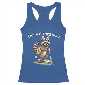 Off To The Egg Hunt Racerback Tank Top Funny Easter Raccoon TS14 Royal Blue Print Your Wear