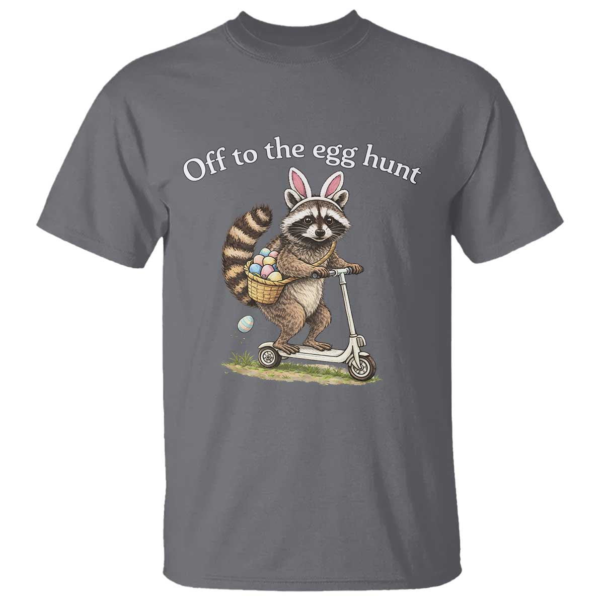 Off To The Egg Hunt T Shirt Funny Easter Raccoon TS14 Charcoal Print Your Wear