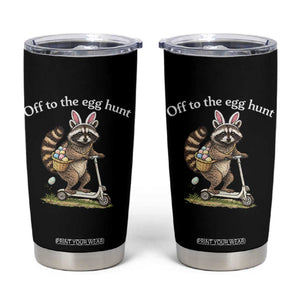Off To The Egg Hunt Tumbler Cup Funny Easter Raccoon TS14 Black Print Your Wear