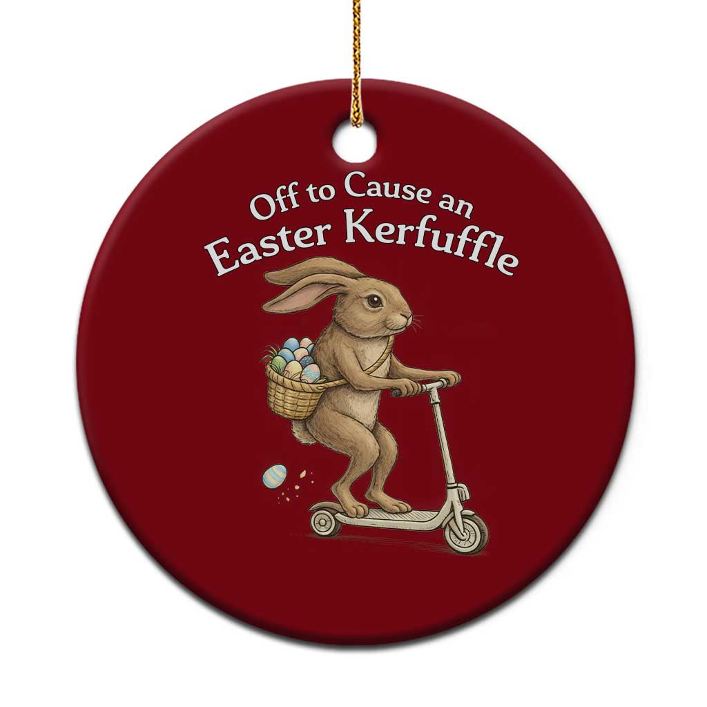 Funny Easter Bunny Ceramic Ornament Off To The Cause an Easter Kerfuffle TS14 1pc Red Print Your Wear