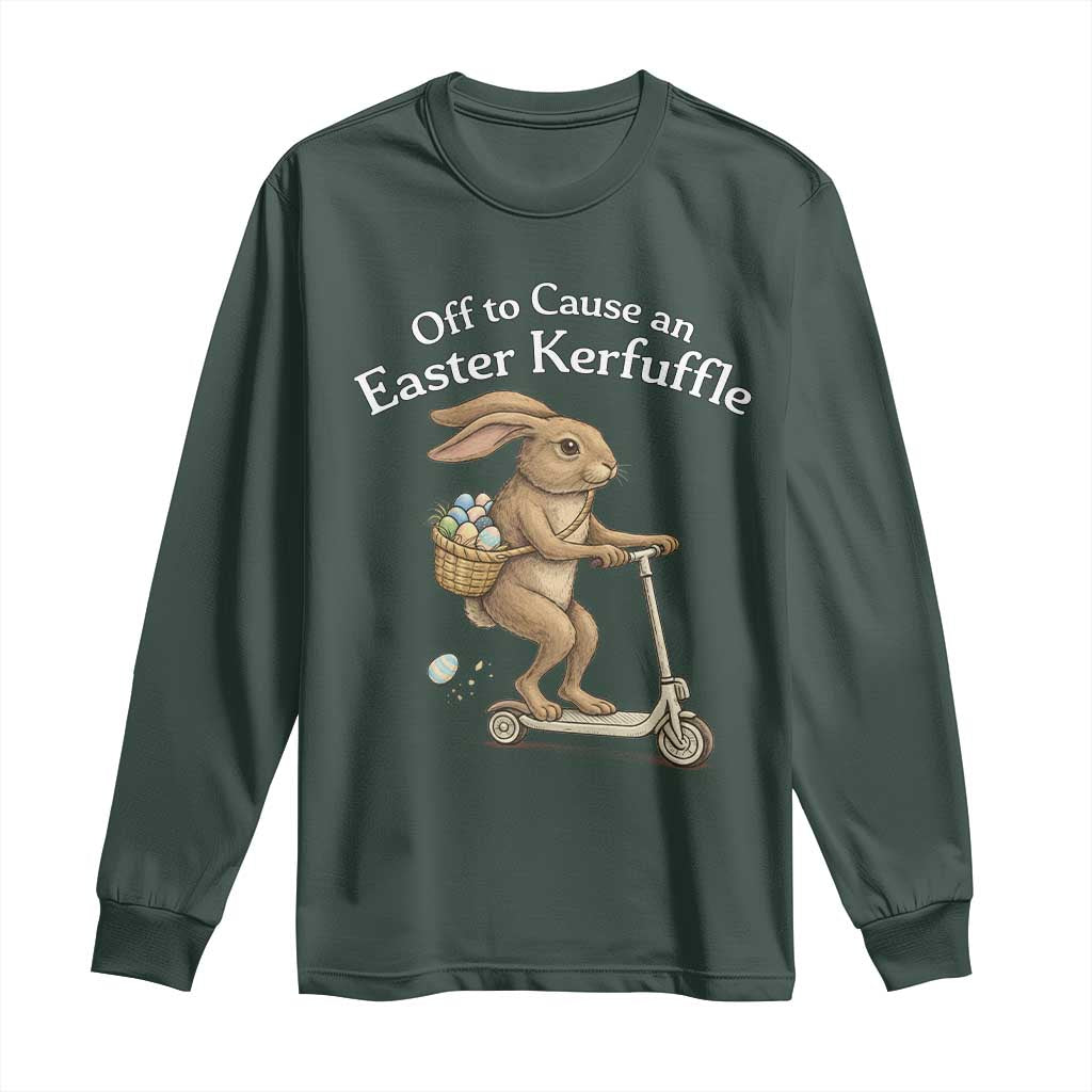 Funny Easter Bunny Long Sleeve Shirt Off To The Cause an Easter Kerfuffle TS14 Dark Forest Green Print Your Wear