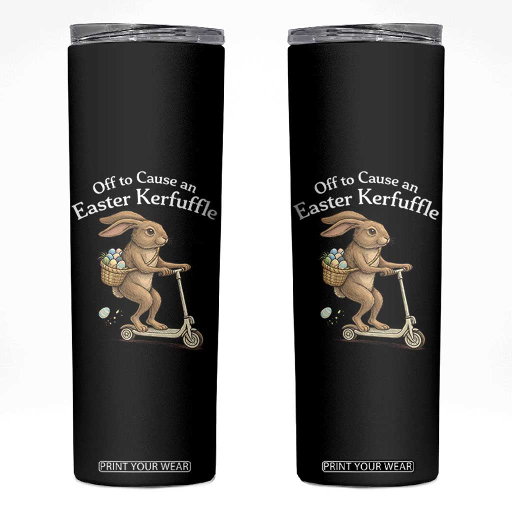 Funny Easter Bunny Skinny Tumbler Off To The Cause an Easter Kerfuffle TS14 Black Print Your Wear