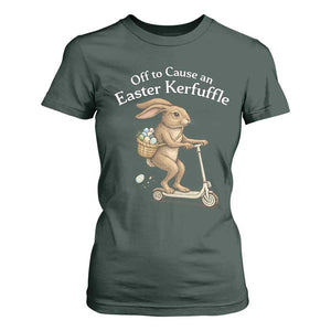 Funny Easter Bunny T Shirt For Women Off To The Cause an Easter Kerfuffle TS14 Dark Forest Green Print Your Wear