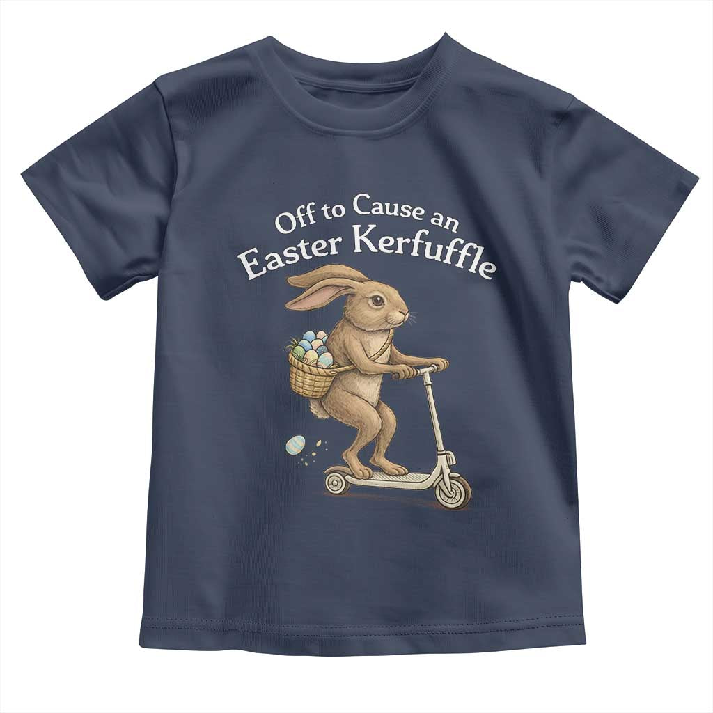 Funny Easter Bunny Toddler T Shirt Off To The Cause an Easter Kerfuffle TS14 Navy Print Your Wear