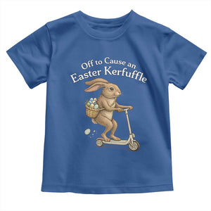 Funny Easter Bunny Toddler T Shirt Off To The Cause an Easter Kerfuffle TS14 Royal Blue Print Your Wear