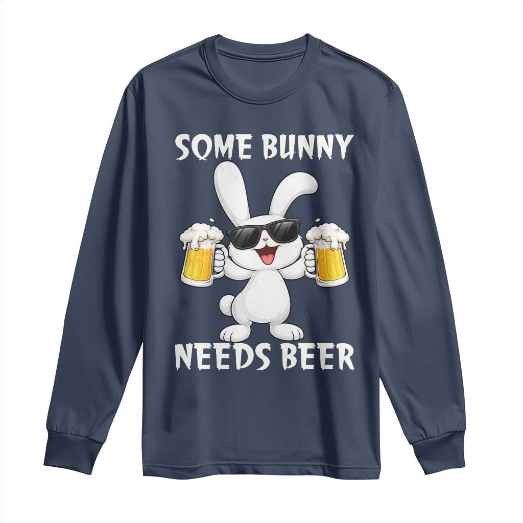 Funny Easter Bunny Drinking Beer Long Sleeve Shirt Some Bunny Needs Beer TS14 Navy Print Your Wear