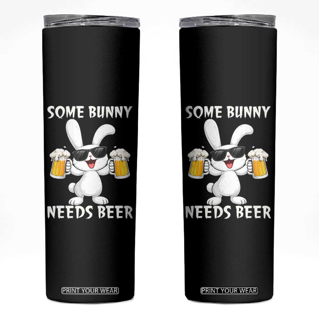 Funny Easter Bunny Drinking Beer Skinny Tumbler Some Bunny Needs Beer TS14 Black Print Your Wear