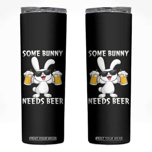 Funny Easter Bunny Drinking Beer Skinny Tumbler Some Bunny Needs Beer TS14 Black Print Your Wear
