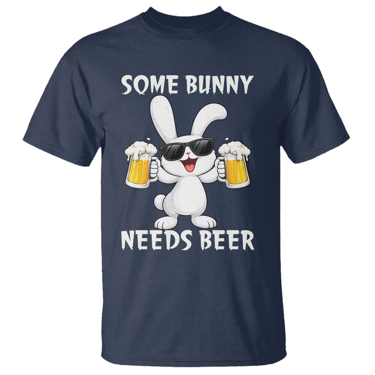 Funny Easter Bunny Drinking Beer T Shirt Some Bunny Needs Beer TS14 Navy Print Your Wear