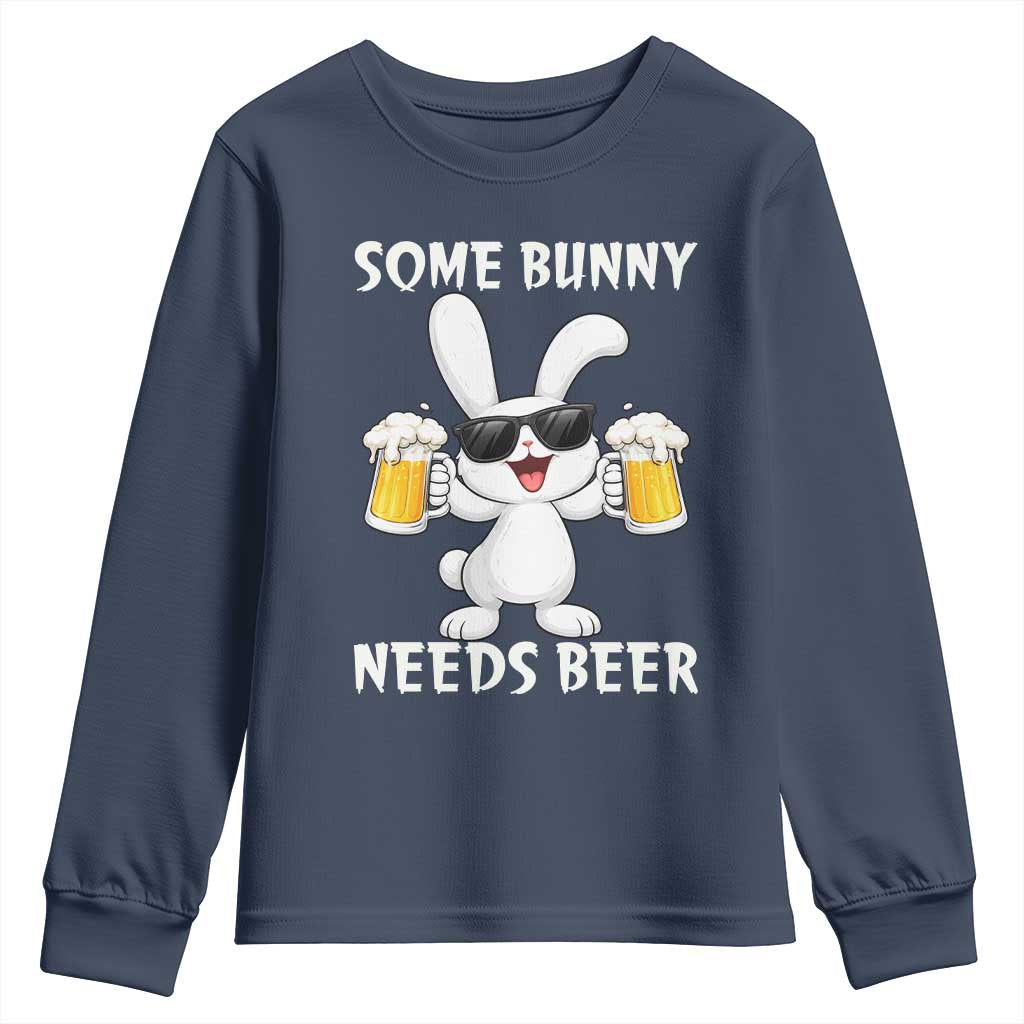 Funny Easter Bunny Drinking Beer Youth Sweatshirt Some Bunny Needs Beer TS14 Navy Print Your Wear