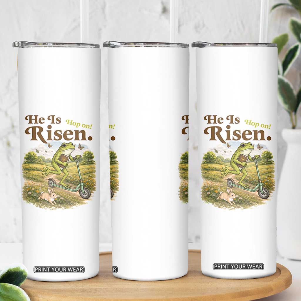 He Is Risen Hop On Skinny Tumbler Christian Easter Frog TS14 Print Your Wear