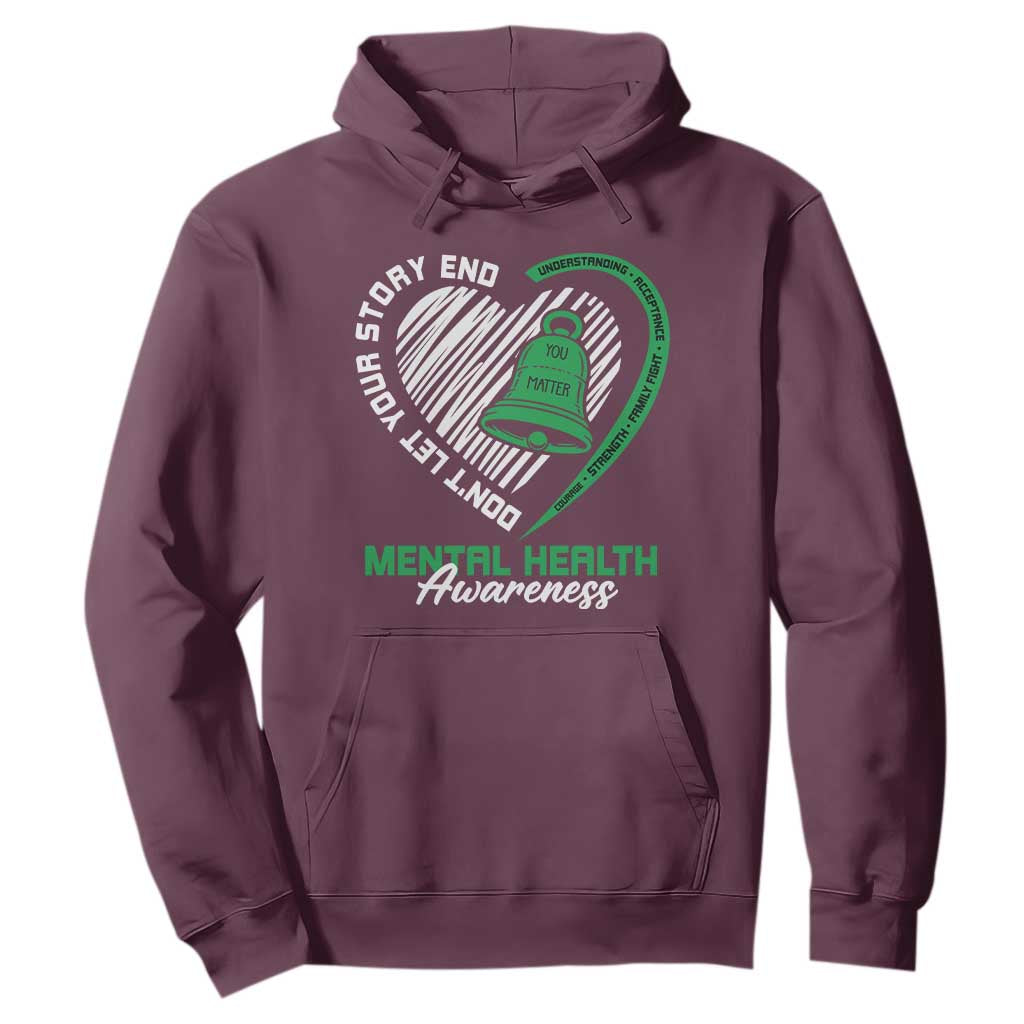 Mental Health Awarenes Hoodie Green Ribbon Inspirational Psychologist Therapist TS14 Maroon Print Your Wear