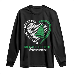 Mental Health Awarenes Long Sleeve Shirt Green Ribbon Inspirational Psychologist Therapist TS14 Black Print Your Wear