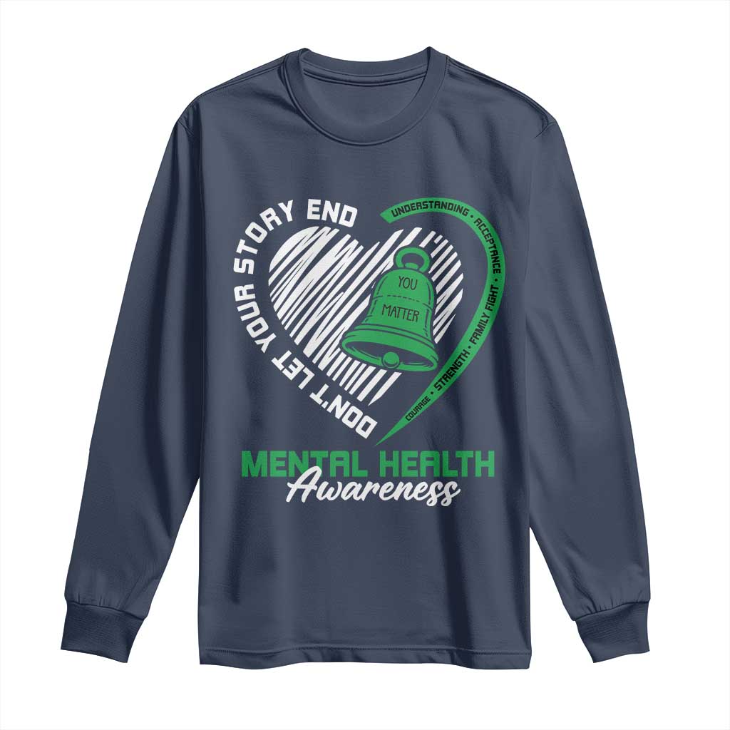 Mental Health Awarenes Long Sleeve Shirt Green Ribbon Inspirational Psychologist Therapist TS14 Navy Print Your Wear