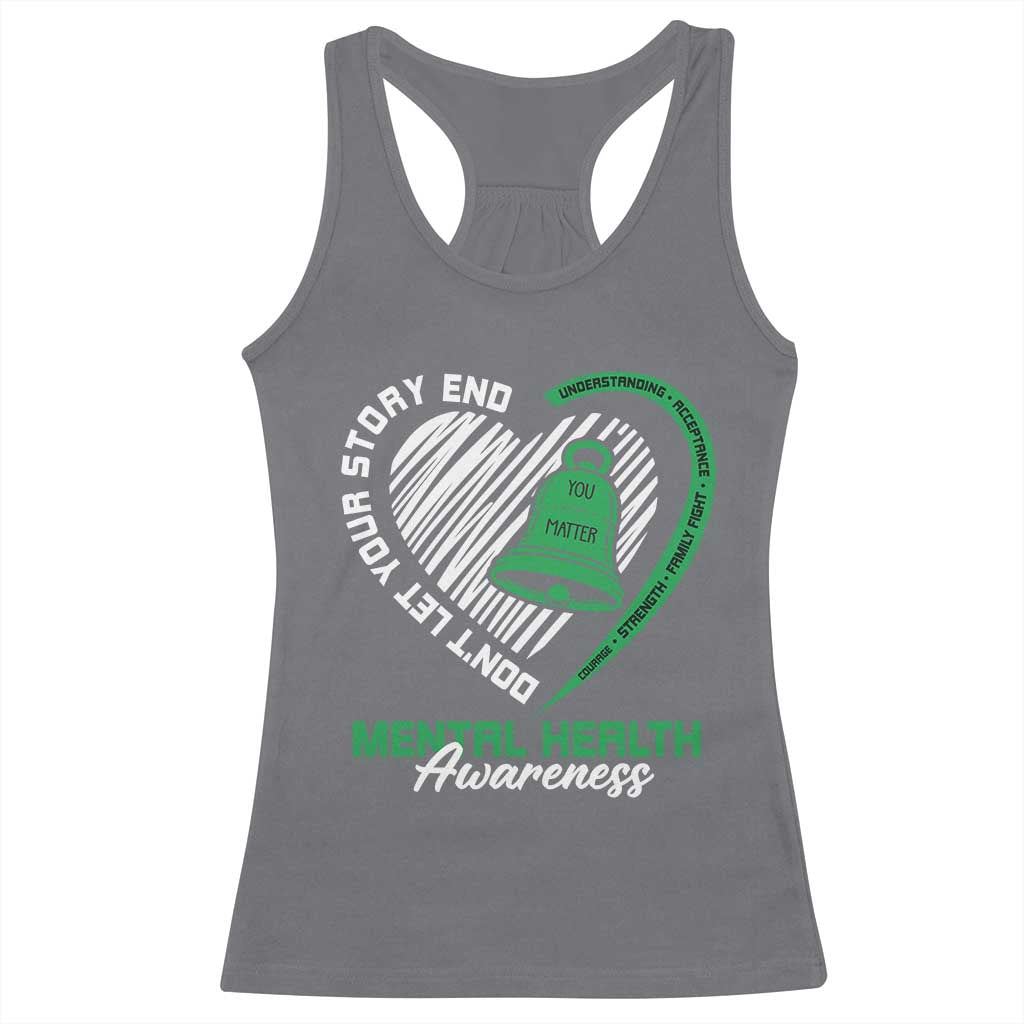Mental Health Awarenes Racerback Tank Top Green Ribbon Inspirational Psychologist Therapist TS14 Charcoal Print Your Wear