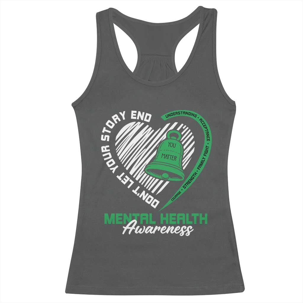 Mental Health Awarenes Racerback Tank Top Green Ribbon Inspirational Psychologist Therapist TS14 Dark Heather Print Your Wear