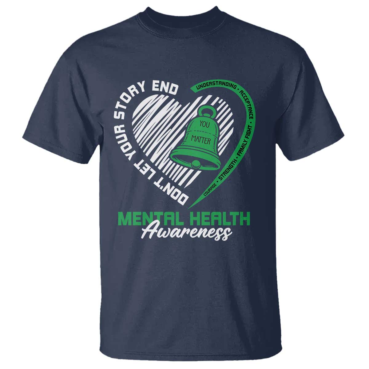 Mental Health Awarenes T Shirt Green Ribbon Inspirational Psychologist Therapist TS14 Navy Print Your Wear