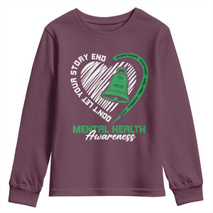 Mental Health Awarenes Youth Sweatshirt Green Ribbon Inspirational Psychologist Therapist TS14 Maroon Print Your Wear