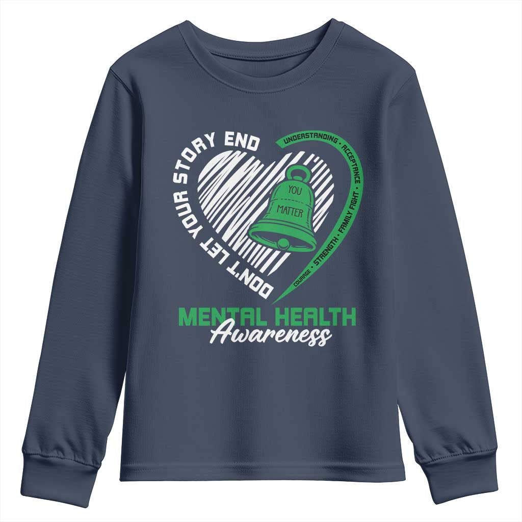 Mental Health Awarenes Youth Sweatshirt Green Ribbon Inspirational Psychologist Therapist TS14 Navy Print Your Wear