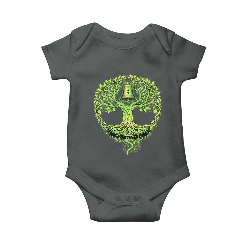 Mental Health Awarenes Baby Onesie Tomorrow Needs You You Matter TS14 Dark Heather Print Your Wear
