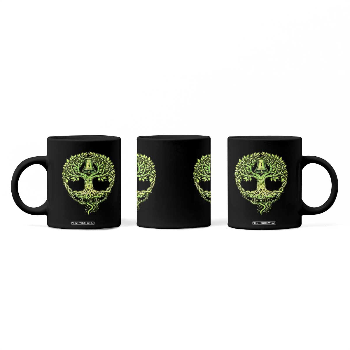 Mental Health Awarenes Coffee Mug Tomorrow Needs You You Matter TS14 Print Your Wear