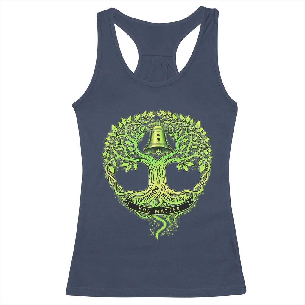 Mental Health Awarenes Racerback Tank Top Tomorrow Needs You You Matter TS14 Navy Print Your Wear