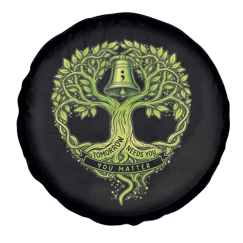 Mental Health Awarenes Spare Tire Cover Tomorrow Needs You You Matter TS14 Print Your Wear