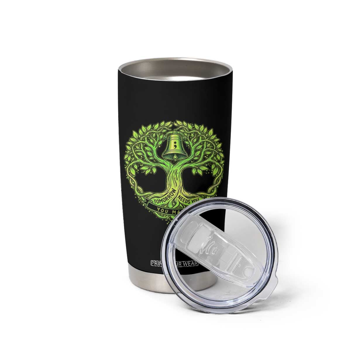 Mental Health Awarenes Tumbler Cup Tomorrow Needs You You Matter TS14 Print Your Wear
