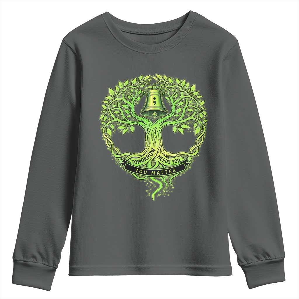 Mental Health Awarenes Youth Sweatshirt Tomorrow Needs You You Matter TS14 Dark Heather Print Your Wear