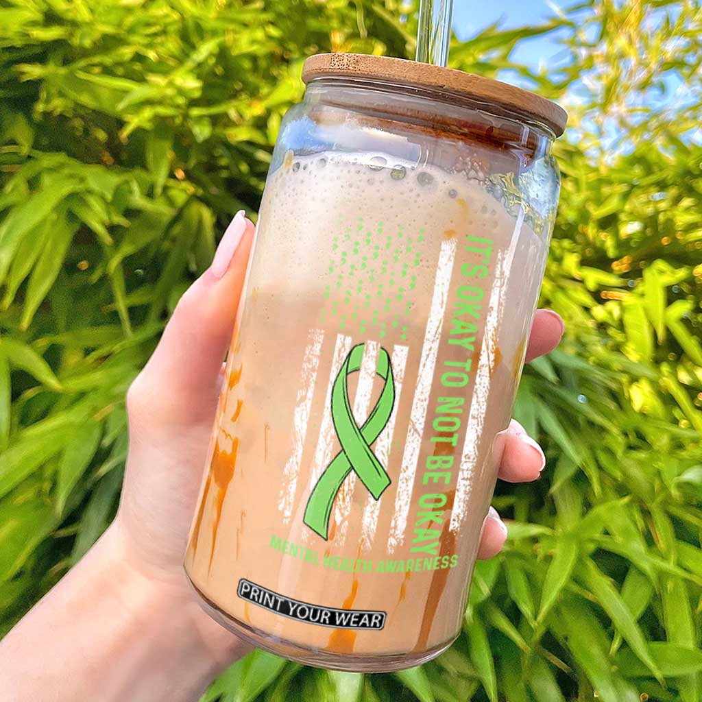 Mental Health Awarenes Glass Can It's Okay To Not Be Okay TS14 Black Print Your Wear