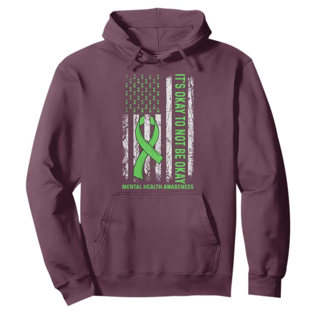 Mental Health Awarenes Hoodie It's Okay To Not Be Okay TS14 Maroon Print Your Wear