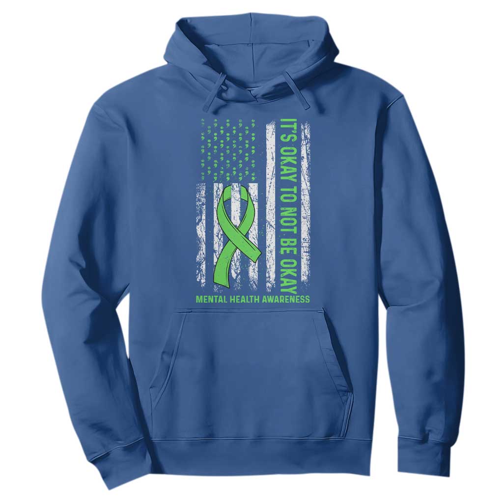 Mental Health Awarenes Hoodie It's Okay To Not Be Okay TS14 Royal Blue Print Your Wear