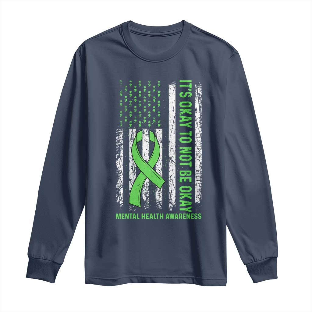 Mental Health Awarenes Long Sleeve Shirt It's Okay To Not Be Okay TS14 Navy Print Your Wear