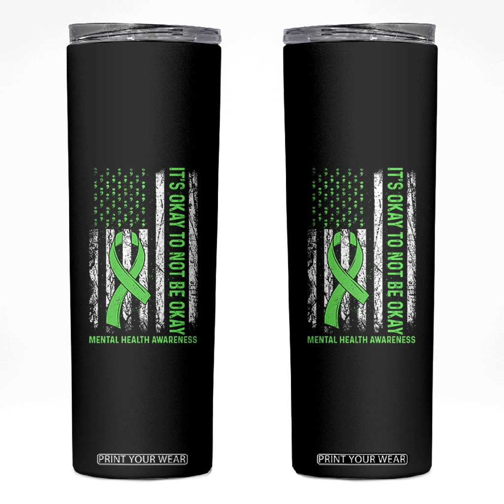 Mental Health Awarenes Skinny Tumbler It's Okay To Not Be Okay TS14 Black Print Your Wear