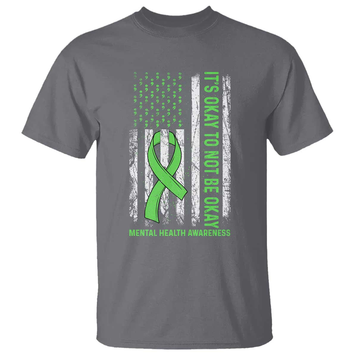 Mental Health Awarenes T Shirt It's Okay To Not Be Okay TS14 Charcoal Print Your Wear