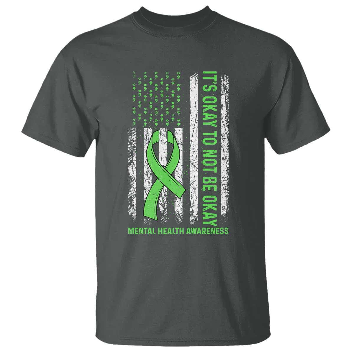 Mental Health Awarenes T Shirt It's Okay To Not Be Okay TS14 Dark Heather Print Your Wear