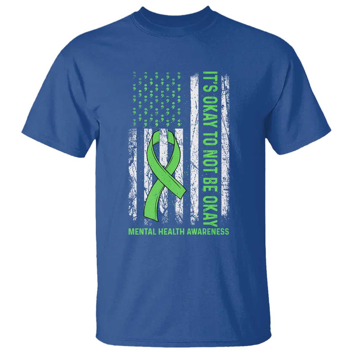 Mental Health Awarenes T Shirt It's Okay To Not Be Okay TS14 Royal Blue Print Your Wear