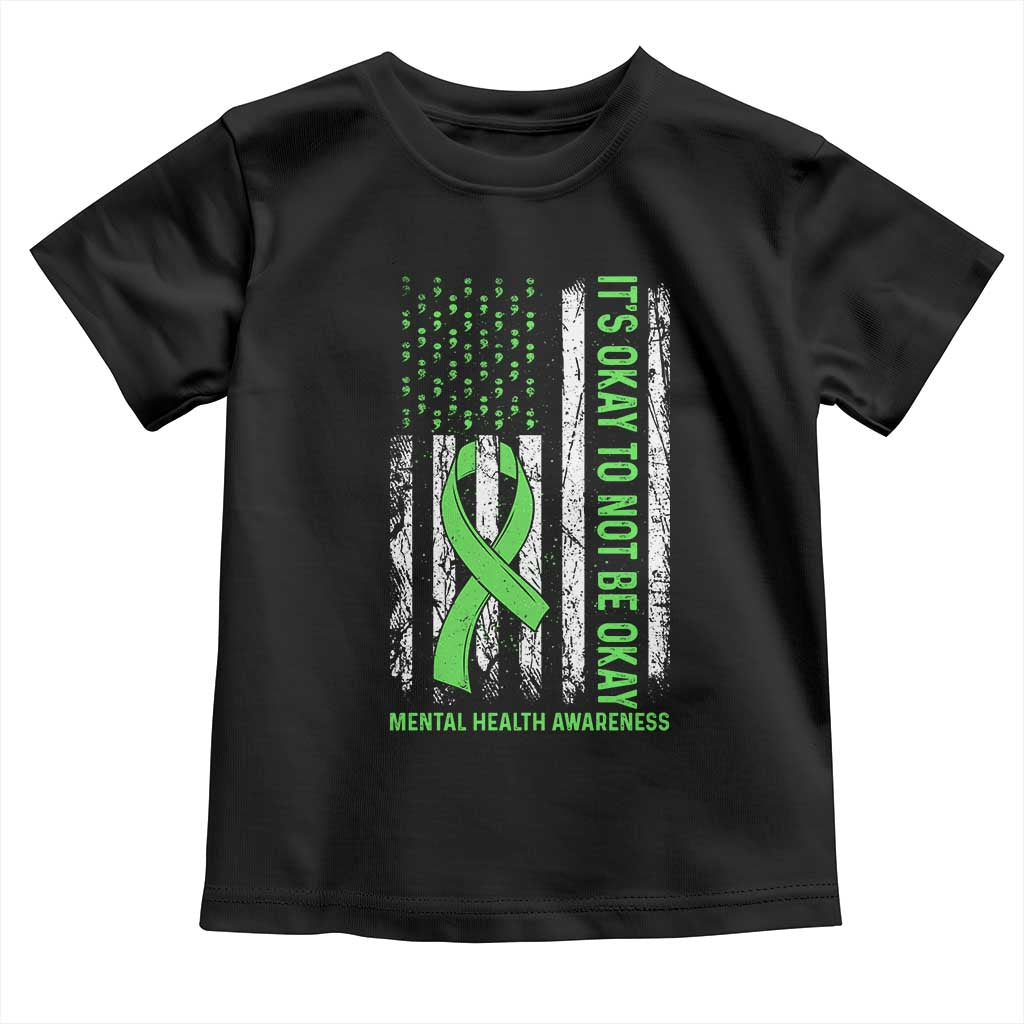 Mental Health Awarenes Toddler T Shirt It's Okay To Not Be Okay TS14 Black Print Your Wear