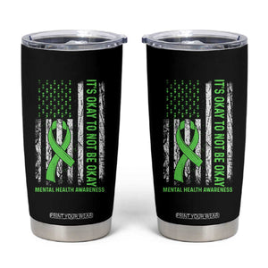 Mental Health Awarenes Tumbler Cup It's Okay To Not Be Okay TS14 Black Print Your Wear