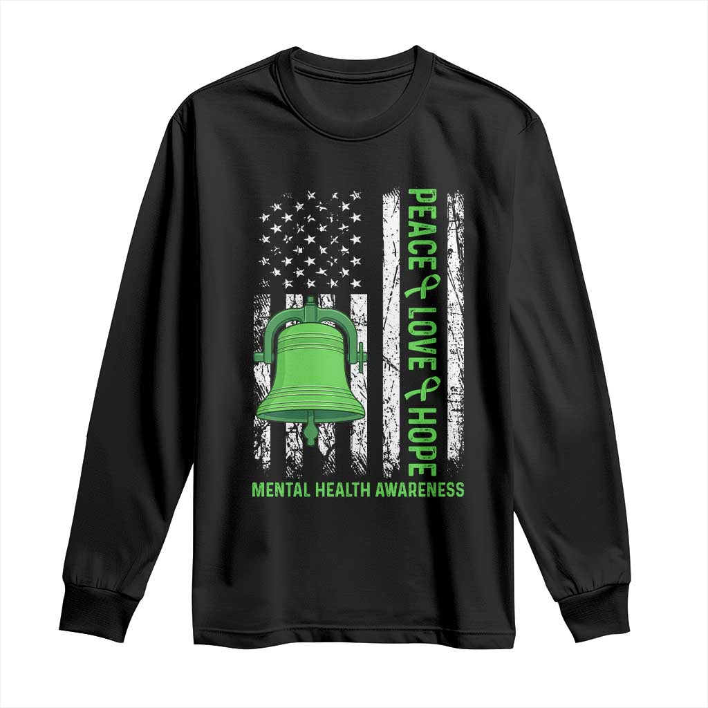 Mental Health Awarenes Long Sleeve Shirt Peace Love Hope Green Ribbon TS14 Black Print Your Wear