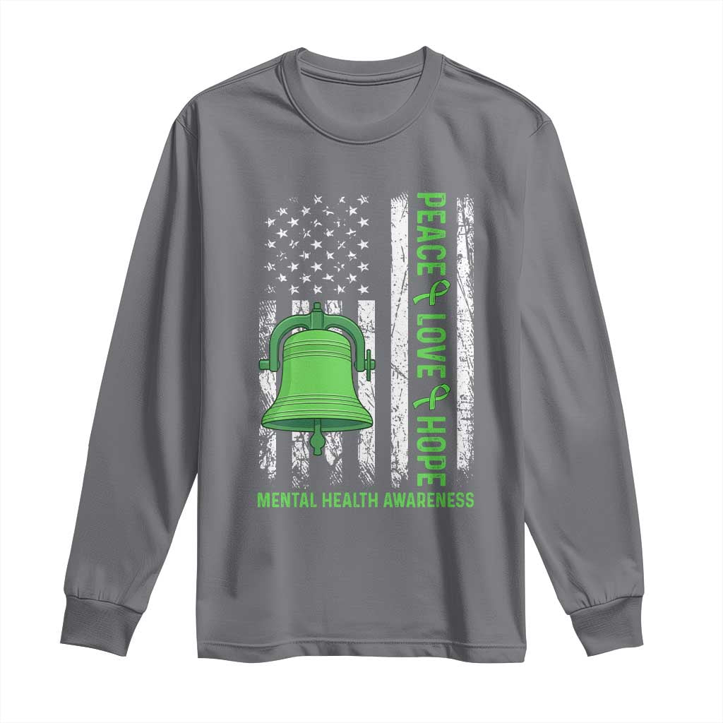 Mental Health Awarenes Long Sleeve Shirt Peace Love Hope Green Ribbon TS14 Charcoal Print Your Wear