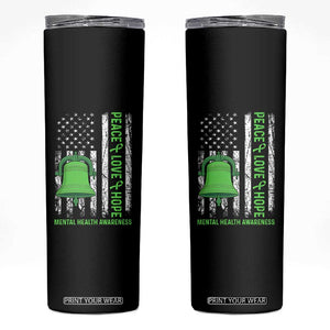 Mental Health Awarenes Skinny Tumbler Peace Love Hope Green Ribbon TS14 Black Print Your Wear