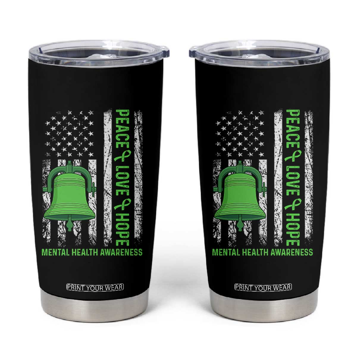 Mental Health Awarenes Tumbler Cup Peace Love Hope Green Ribbon TS14 Black Print Your Wear