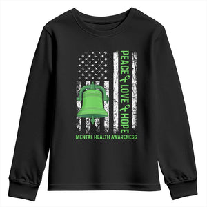 Mental Health Awarenes Youth Sweatshirt Peace Love Hope Green Ribbon TS14 Black Print Your Wear