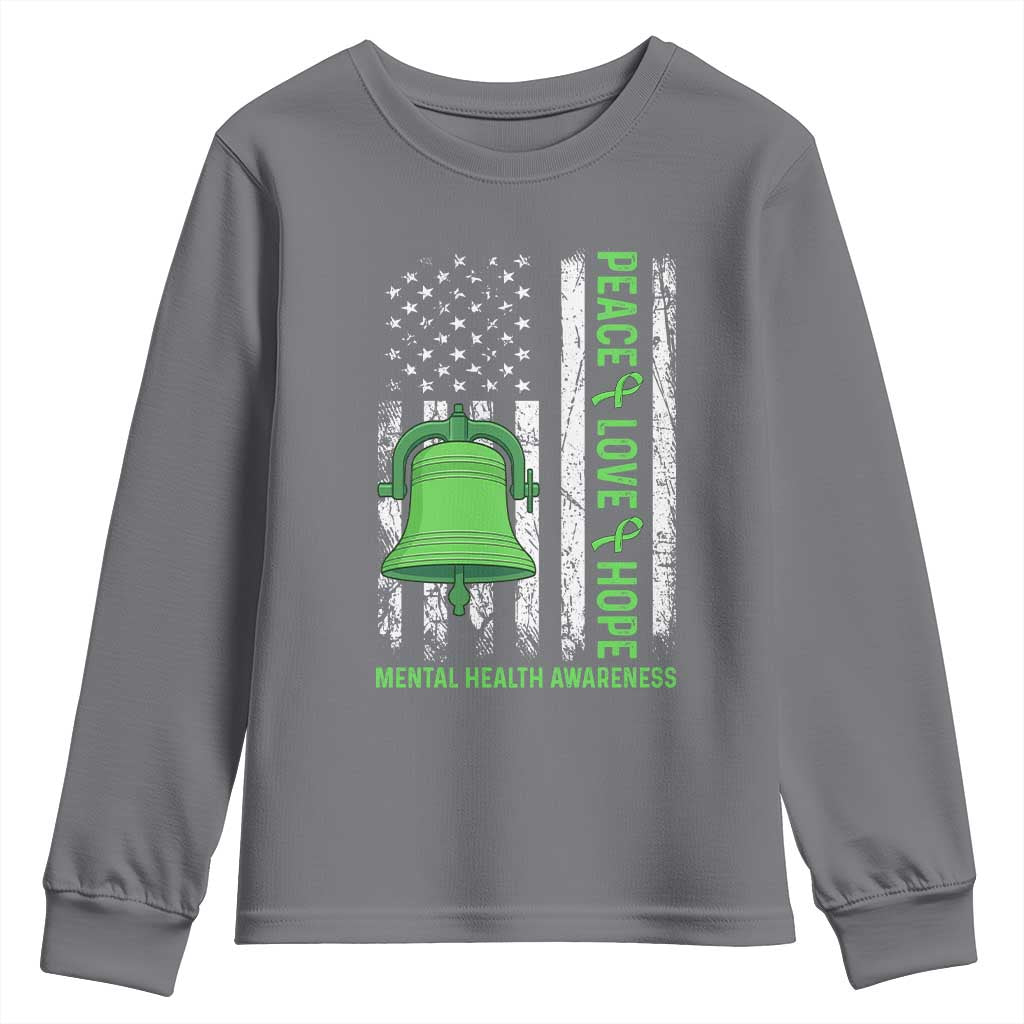 Mental Health Awarenes Youth Sweatshirt Peace Love Hope Green Ribbon TS14 Charcoal Print Your Wear