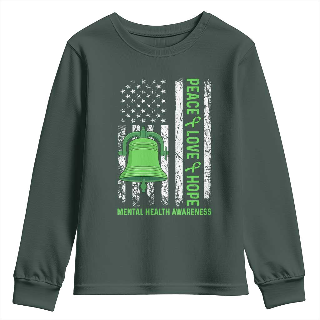 Mental Health Awarenes Youth Sweatshirt Peace Love Hope Green Ribbon TS14 Dark Forest Green Print Your Wear