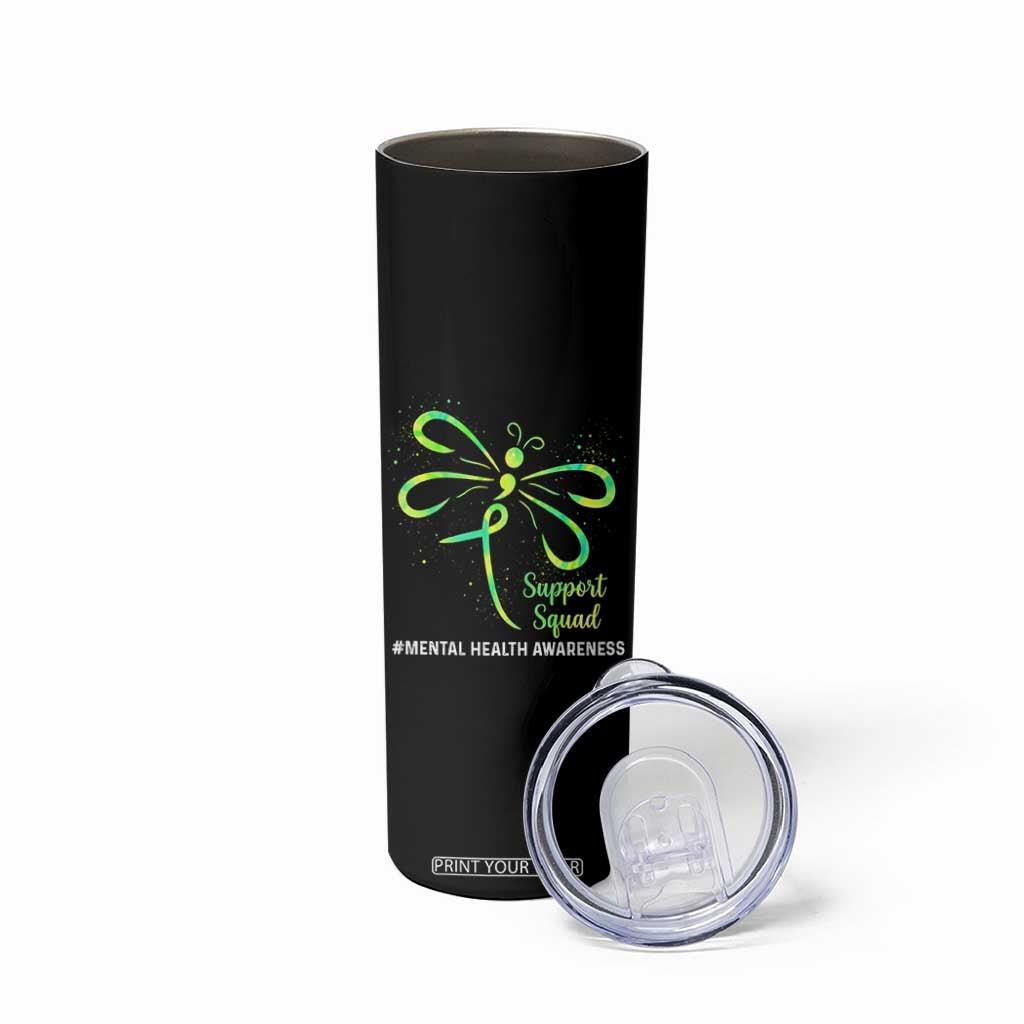 Mental Health Awarenes Skinny Tumbler Support Squad Green Ribbon TS14 Print Your Wear